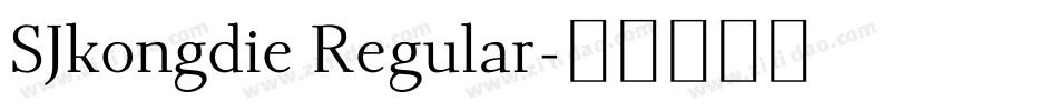 SJkongdie Regular字体转换
